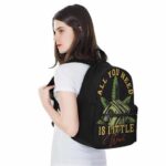 All You Need Is A Little Weed Coolest and Dopest Backpack