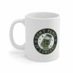 Don’t Panic It’s Organic Jar of Marijuana Bud Coffee Mug