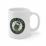 Don’t Panic It’s Organic Jar of Marijuana Bud Coffee Mug