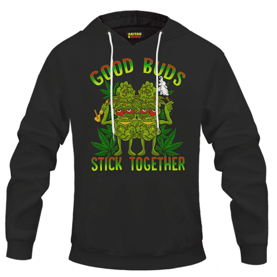 Marijuana Good Buds Stick Together Stoned Cartoon Dope Hoodie