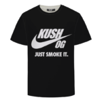 OG Kush Just Smoke It Nike Inspired Dope Black T-shirt