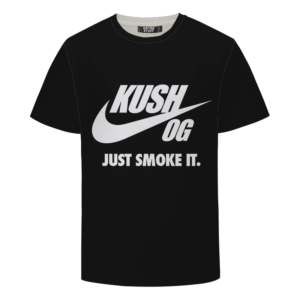 OG Kush Just Smoke It Nike Inspired Dope Black T-shirt