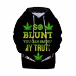 So Blunt You Can Smoke My Truth Badass Kids Hoodie