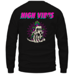 Trippy Skull Art High Vibes 420 Marijuana Crewneck Sweatshirt Back